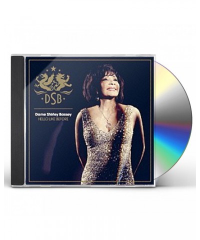 Shirley Bassey HELLO LIKE BEFORE CD $21.92 CD