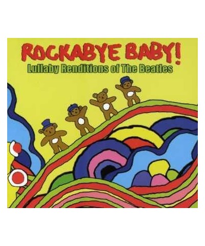 Rockabye Baby! LULLABY RENDITIONS OF THE BEATLES CD $16.78 CD