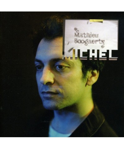 Mathieu Boogaerts MICHEL CD $10.06 CD