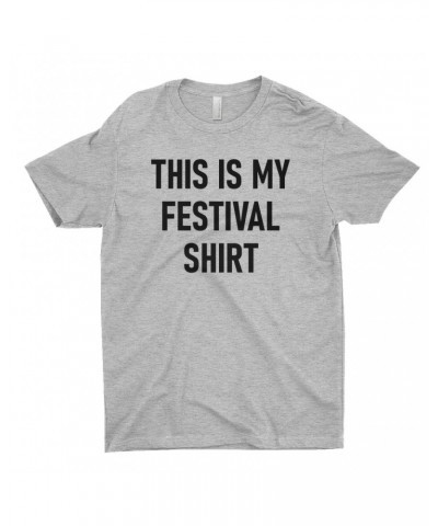 Music Life T-Shirt | This Is My Festival Shirt $7.99 Shirts