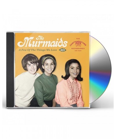 The Murmaids FEW OF THE THINGS WE LOVE CD $11.40 CD