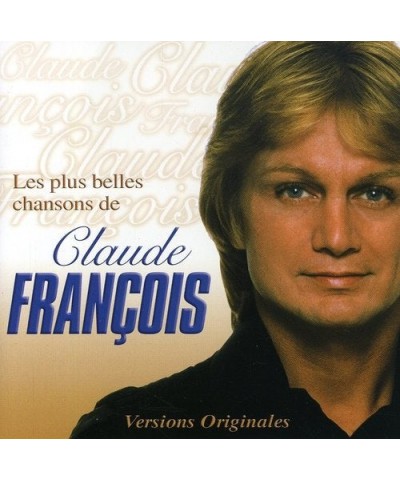 Claude François LES PLUS BELLES CHANSONS DE CLAUDE FRAN CD $13.15 CD