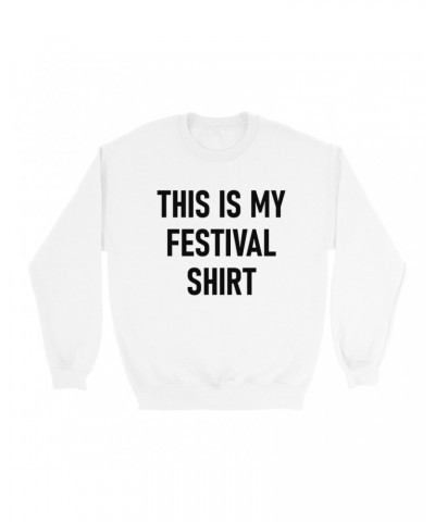 Music Life Sweatshirt | This Is My Festival Sweatshirt $6.81 Sweatshirts