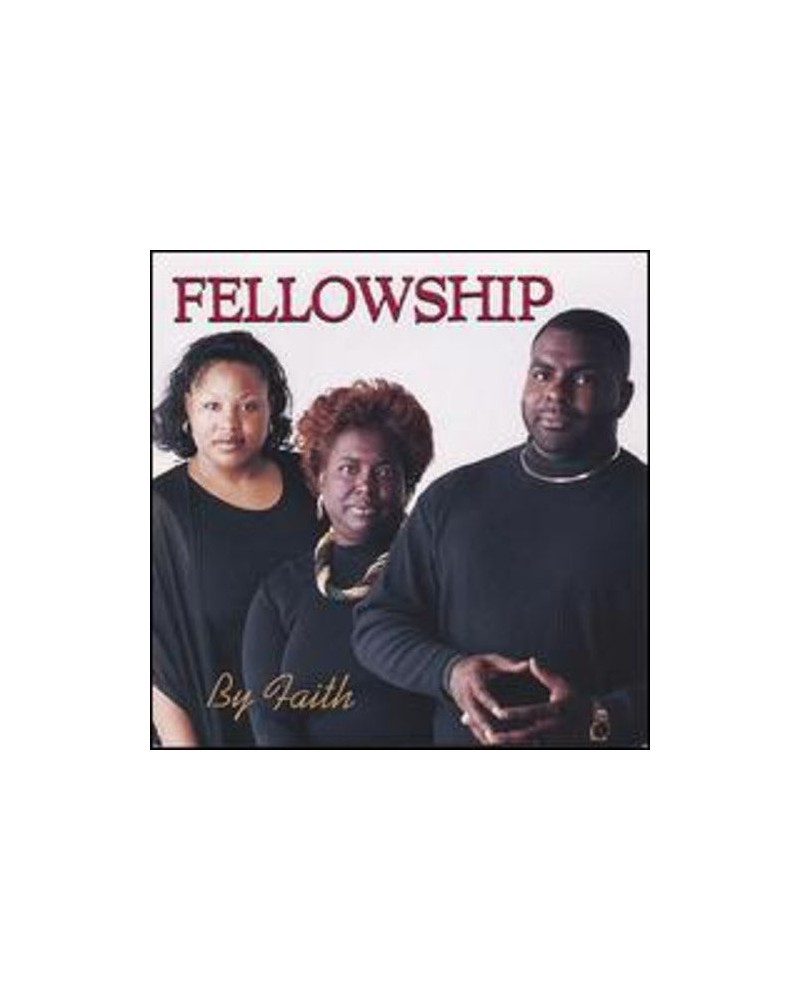 Fellowship BY FAITH CD $15.32 CD