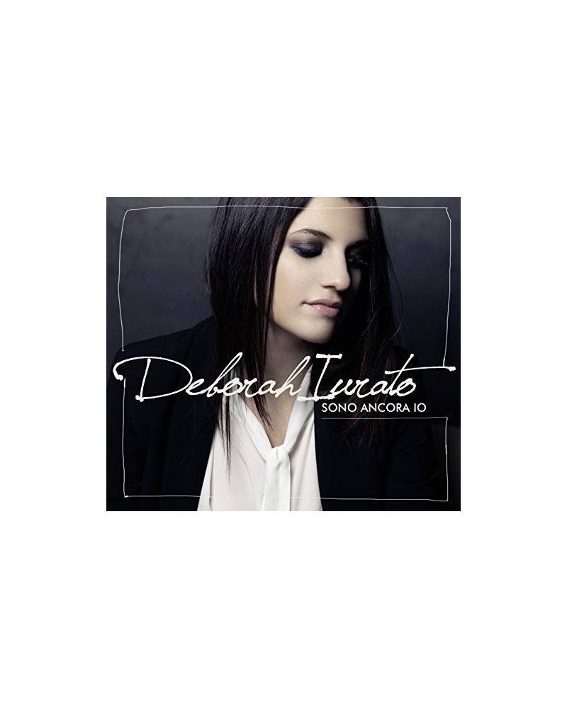 Deborah Iurato SONO ANCORA IO CD $3.96 CD