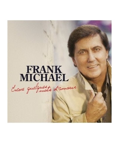 Frank Michael ENCORE QUELQUES MOTS D'AMOUR CD $9.11 CD