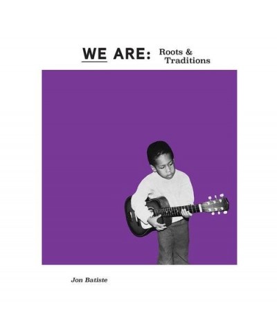 Jon Batiste WE ARE: ROOTS & TRADITIONS (PURPLE VINYL) (RSD) Vinyl Record $9.24 Vinyl