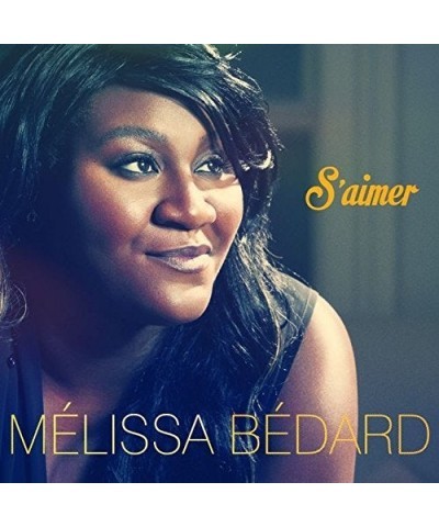 Melissa Bedard S'AIMER CD $2.15 CD