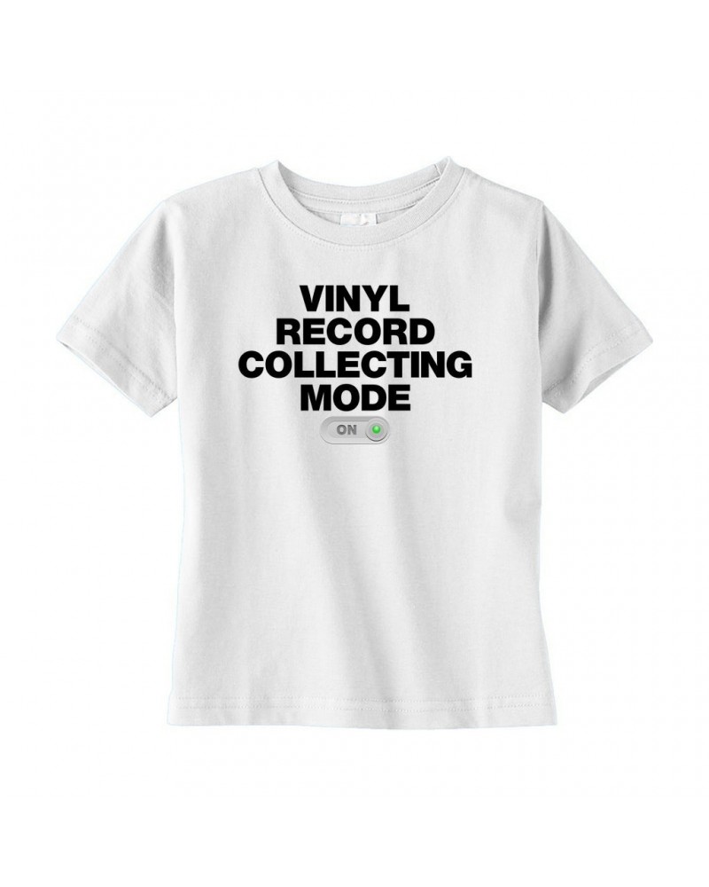 Music Life Toddler T-shirt | Vinyl Record Collecting Mode On Toddler Tee $7.76 Shirts