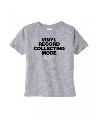 Music Life Toddler T-shirt | Vinyl Record Collecting Mode On Toddler Tee $7.76 Shirts