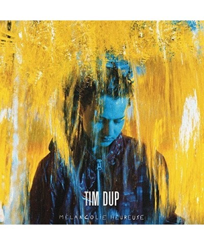 Tim Dup MELANCOLIE HEUREUSE Vinyl Record $9.79 Vinyl