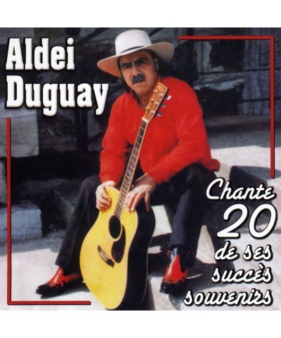 Aldei Duguay CHANTE 20 DE SES SUCCES SOUVENIRS 1 CD $8.00 CD