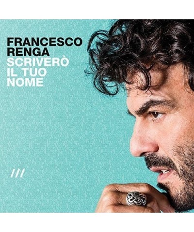 Francesco Renga SCRIVERO IL TUO NOME CD $15.18 CD