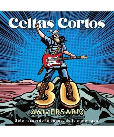 Celtas Cortos 30 ANIVERSARIO: SOLO RECUERDO LO BUENO DE LO MALO Vinyl Record $8.63 Vinyl