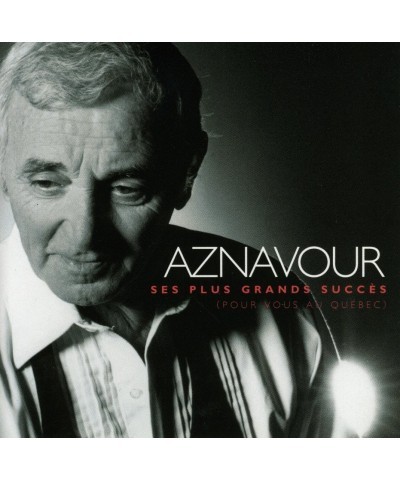 Charles Aznavour PLUS GRANDS SUCCES (POUR VOUS AU QUEBEC) CD $14.49 CD