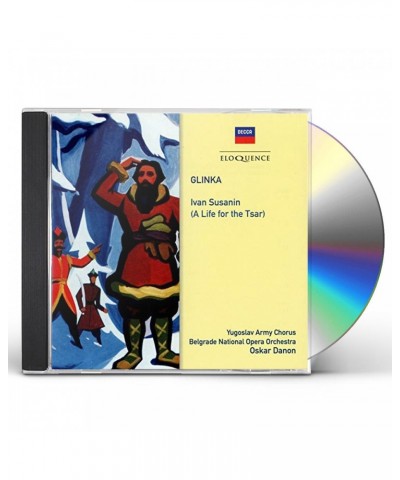 Oskar Danon GLINKA: IVAN SUSANIN (A LIFE FOR THE TSAR) CD $12.00 CD