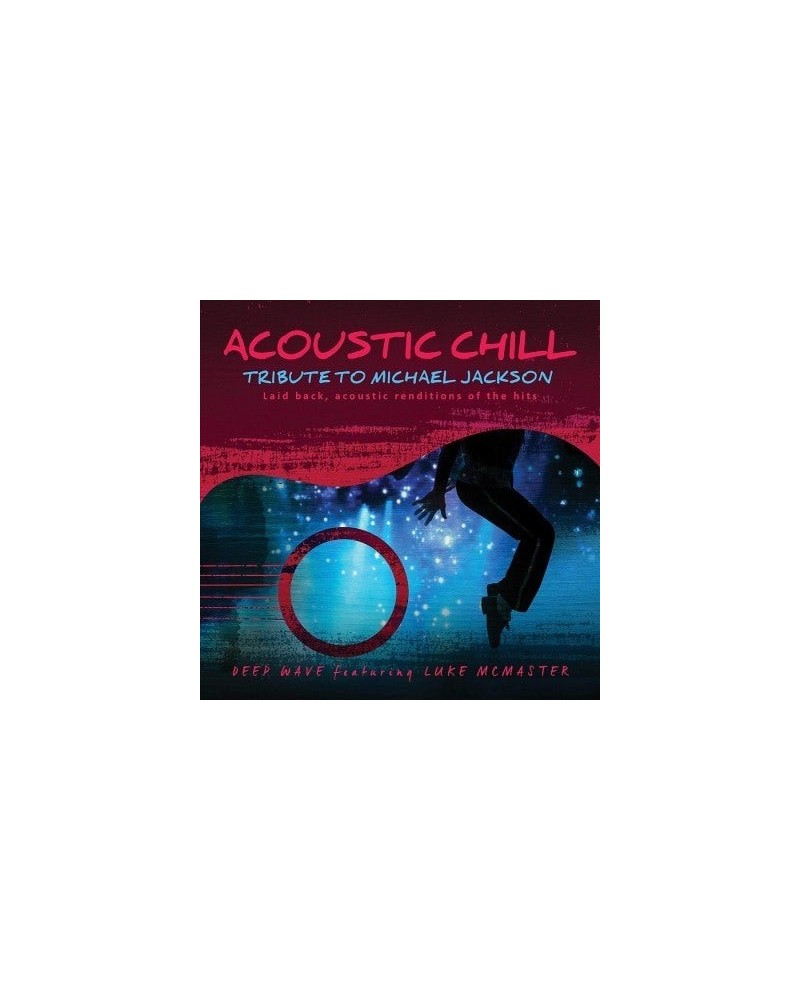 Deep Wave Acoustic Chill: Tribute To Michael Jackson CD $8.97 CD