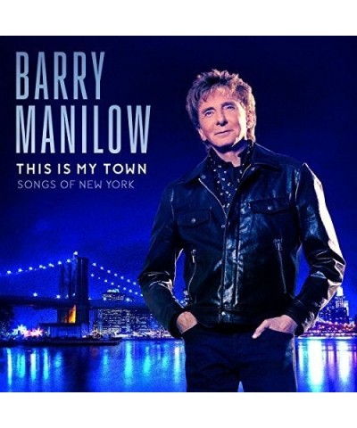 Barry Manilow THIS IS MY TOWN: SONGS OF NEW YORK CD $11.73 CD