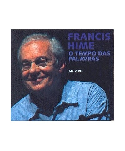 Francis Hime TEMPO DAS PALAVRAS: AO VIVO CD $14.70 CD